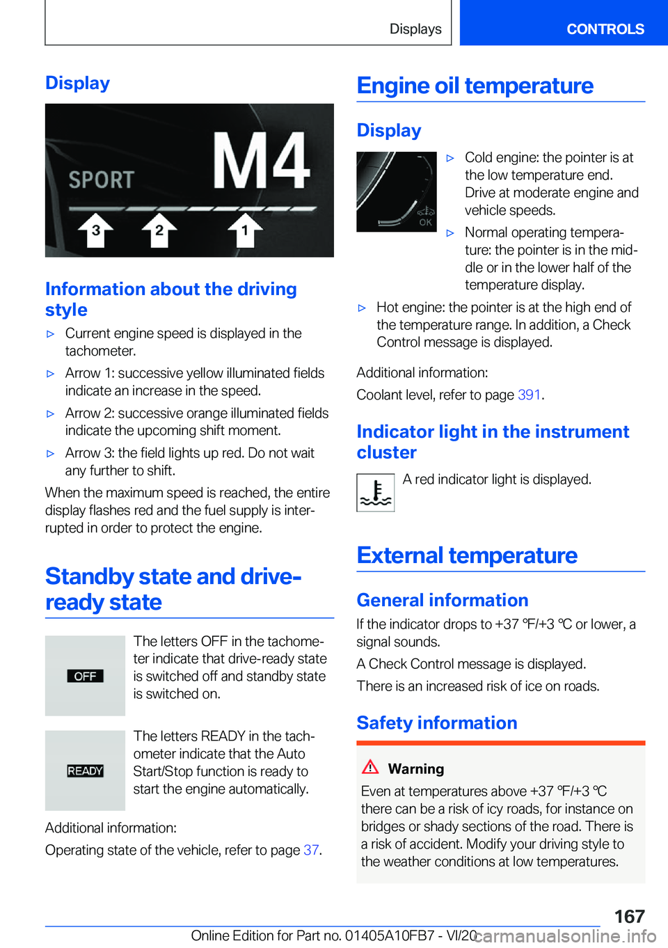BMW X5 2021  Owners Manual �D�i�s�p�l�a�y
�I�n�f�o�r�m�a�t�i�o�n��a�b�o�u�t��t�h�e��d�r�i�v�i�n�g
�s�t�y�l�e
'x�C�u�r�r�e�n�t��e�n�g�i�n�e��s�p�e�e�d��i�s��d�i�s�p�l�a�y�e�d��i�n��t�h�e
�t�a�c�h�o�m�e�t�e�r�.'x