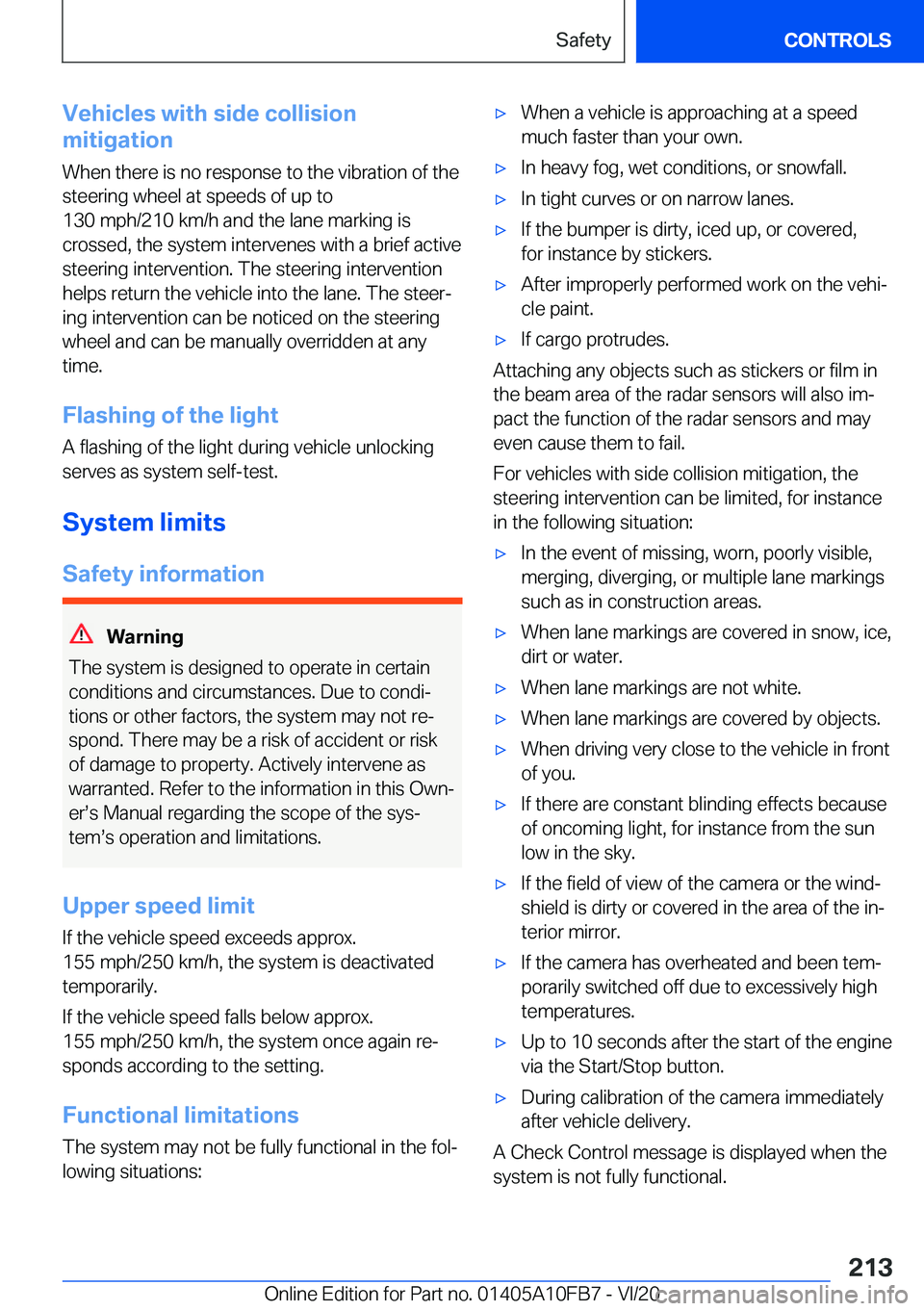 BMW X5 2021  Owners Manual �V�e�h�i�c�l�e�s��w�i�t�h��s�i�d�e��c�o�l�l�i�s�i�o�n
�m�i�t�i�g�a�t�i�o�n
�W�h�e�n��t�h�e�r�e��i�s��n�o��r�e�s�p�o�n�s�e��t�o��t�h�e��v�i�b�r�a�t�i�o�n��o�f��t�h�e
�s�t�e�e�r�i�n�g��w�h�