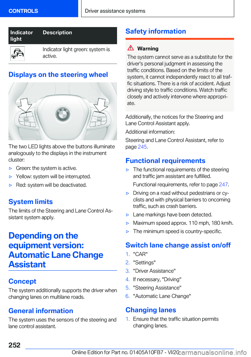 BMW X5 2021  Owners Manual �I�n�d�i�c�a�t�o�r
�l�i�g�h�t�D�e�s�c�r�i�p�t�i�o�n�I�n�d�i�c�a�t�o�r��l�i�g�h�t��g�r�e�e�n�:��s�y�s�t�e�m��i�s
�a�c�t�i�v�e�.
�D�i�s�p�l�a�y�s��o�n��t�h�e��s�t�e�e�r�i�n�g��w�h�e�e�l
�T�h�e�