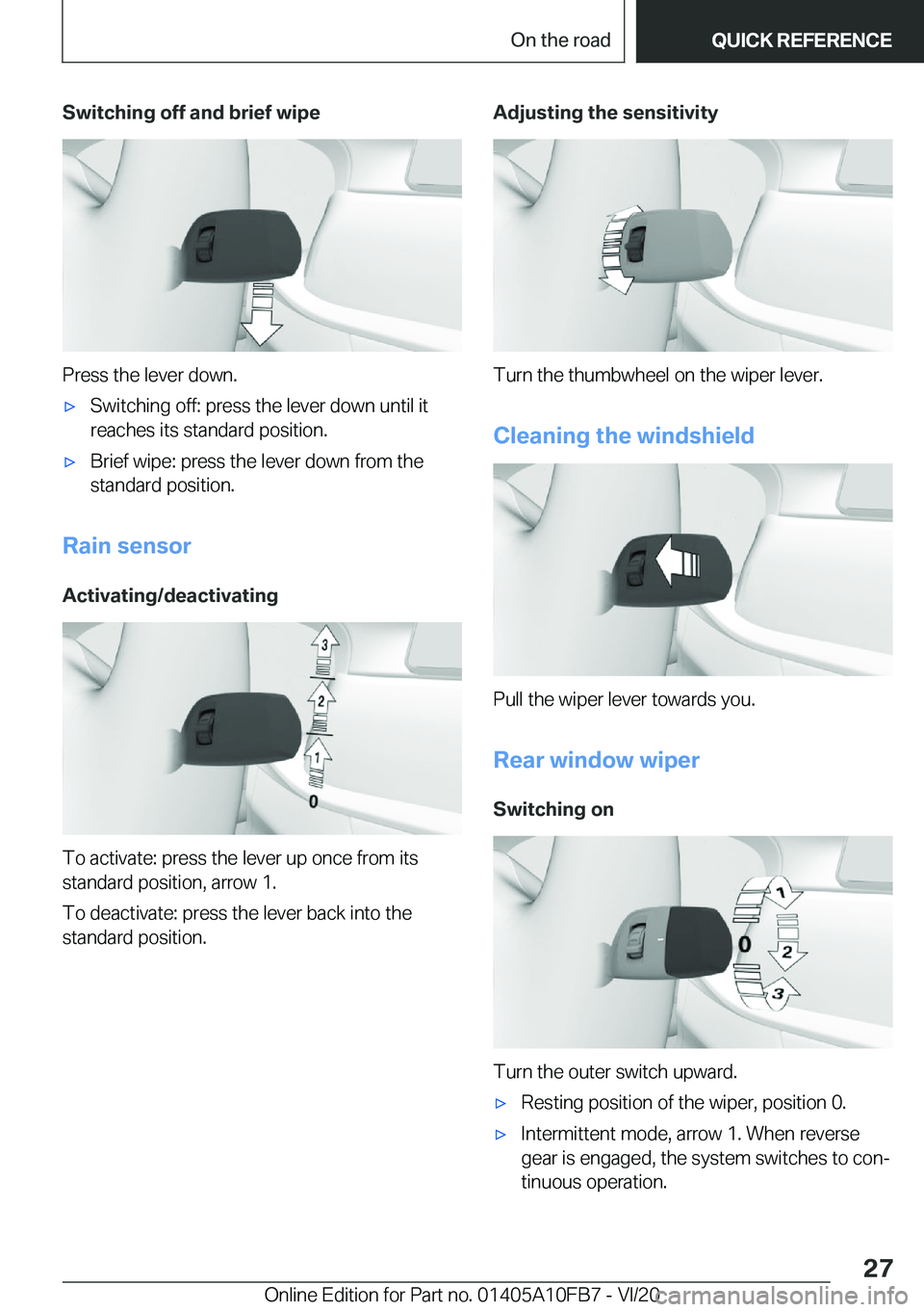BMW X5 2021 Owners Manual �S�w�i�t�c�h�i�n�g��o�f�f��a�n�d��b�r�i�e�f��w�i�p�e
�P�r�e�s�s��t�h�e��l�e�v�e�r��d�o�w�n�.
'x�S�w�i�t�c�h�i�n�g��o�f�f�:��p�r�e�s�s��t�h�e��l�e�v�e�r��d�o�w�n��u�n�t�i�l��i�t�r�e�a