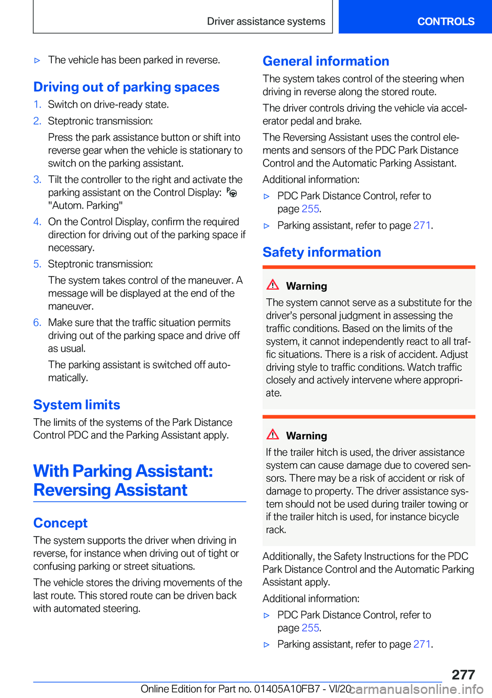 BMW X5 2021  Owners Manual 'x�T�h�e��v�e�h�i�c�l�e��h�a�s��b�e�e�n��p�a�r�k�e�d��i�n��r�e�v�e�r�s�e�.
�D�r�i�v�i�n�g��o�u�t��o�f��p�a�r�k�i�n�g��s�p�a�c�e�s
�1�.�S�w�i�t�c�h��o�n��d�r�i�v�e�-�r�e�a�d�y��s�t�a�t