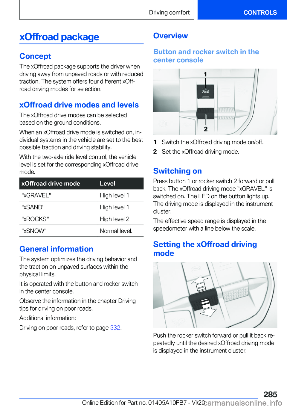 BMW X5 2021  Owners Manual �x�O�f�f�r�o�a�d��p�a�c�k�a�g�e
�C�o�n�c�e�p�t
�T�h�e��x�O�f�f�r�o�a�d��p�a�c�k�a�g�e��s�u�p�p�o�r�t�s��t�h�e��d�r�i�v�e�r��w�h�e�n
�d�r�i�v�i�n�g��a�w�a�y��f�r�o�m��u�n�p�a�v�e�d��r�o�a�d�