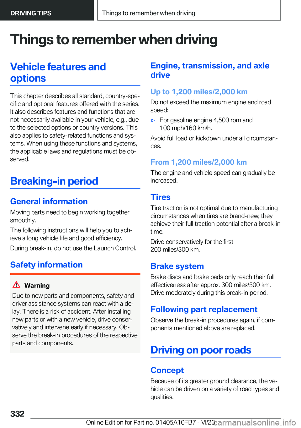 BMW X5 2021  Owners Manual �T�h�i�n�g�s��t�o��r�e�m�e�m�b�e�r��w�h�e�n��d�r�i�v�i�n�g�V�e�h�i�c�l�e��f�e�a�t�u�r�e�s��a�n�d�o�p�t�i�o�n�s
�T�h�i�s��c�h�a�p�t�e�r��d�e�s�c�r�i�b�e�s��a�l�l��s�t�a�n�d�a�r�d�,��c�o�u�n�
