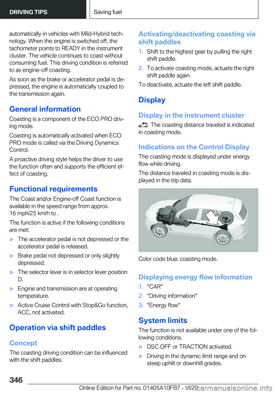 BMW X5 2021  Owners Manual �a�u�t�o�m�a�t�i�c�a�l�l�y��i�n��v�e�h�i�c�l�e�s��w�i�t�h��M�i�l�d�-�H�y�b�r�i�d��t�e�c�h#j�n�o�l�o�g�y�.��W�h�e�n��t�h�e��e�n�g�i�n�e��i�s��s�w�i�t�c�h�e�d��o�f�f�,��t�h�e�t�a�c�h�o�m�e�t