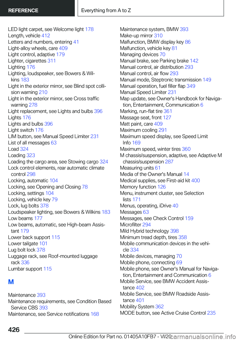 BMW X5 2021  Owners Manual �L�E�D��l�i�g�h�t��c�a�r�p�e�t�,��s�e�e��W�e�l�c�o�m�e��l�i�g�h�t��1�7�8�
�L�e�n�g�t�h�,��v�e�h�i�c�l�e� �4�1�2�
�L�e�t�t�e�r�s��a�n�d��n�u�m�b�e�r�s�,��e�n�t�e�r�i�n�g� �4�1�
�L�i�g�h�