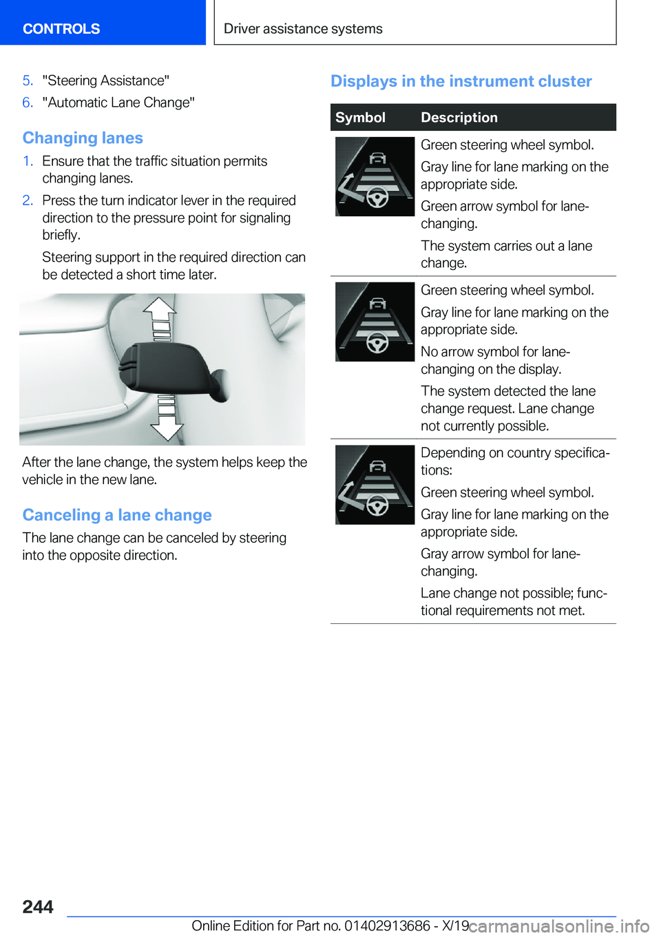 BMW X5 2020  Owners Manual �5�.�"�S�t�e�e�r�i�n�g��A�s�s�i�s�t�a�n�c�e�"�6�.�"�A�u�t�o�m�a�t�i�c��L�a�n�e��C�h�a�n�g�e�"
�C�h�a�n�g�i�n�g��l�a�n�e�s
�1�.�E�n�s�u�r�e��t�h�a�t��t�h�e��t�r�a�f�f�i�c��s�i�t