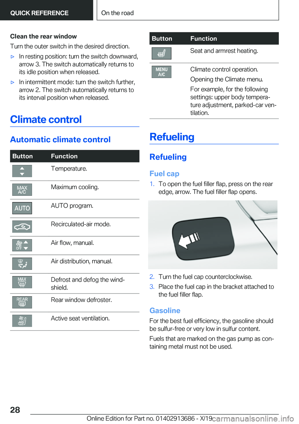 BMW X5 2020 Owners Manual �C�l�e�a�n��t�h�e��r�e�a�r��w�i�n�d�o�w
�T�u�r�n��t�h�e��o�u�t�e�r��s�w�i�t�c�h��i�n��t�h�e��d�e�s�i�r�e�d��d�i�r�e�c�t�i�o�n�.'x�I�n��r�e�s�t�i�n�g��p�o�s�i�t�i�o�n�:��t�u�r�n��t�h�
