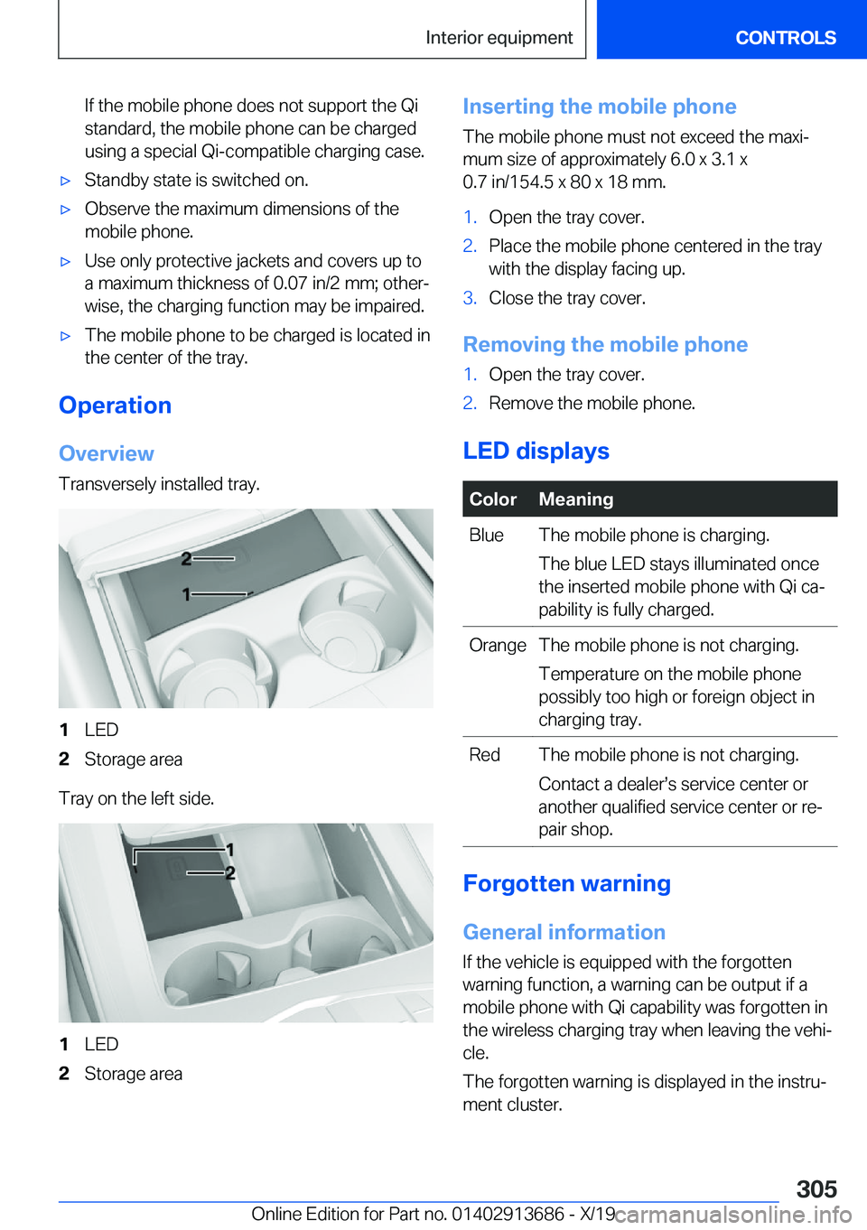 BMW X5 2020  Owners Manual �I�f��t�h�e��m�o�b�i�l�e��p�h�o�n�e��d�o�e�s��n�o�t��s�u�p�p�o�r�t��t�h�e��Q�i
�s�t�a�n�d�a�r�d�,��t�h�e��m�o�b�i�l�e��p�h�o�n�e��c�a�n��b�e��c�h�a�r�g�e�d
�u�s�i�n�g��a��s�p�e�c�i�a�l
