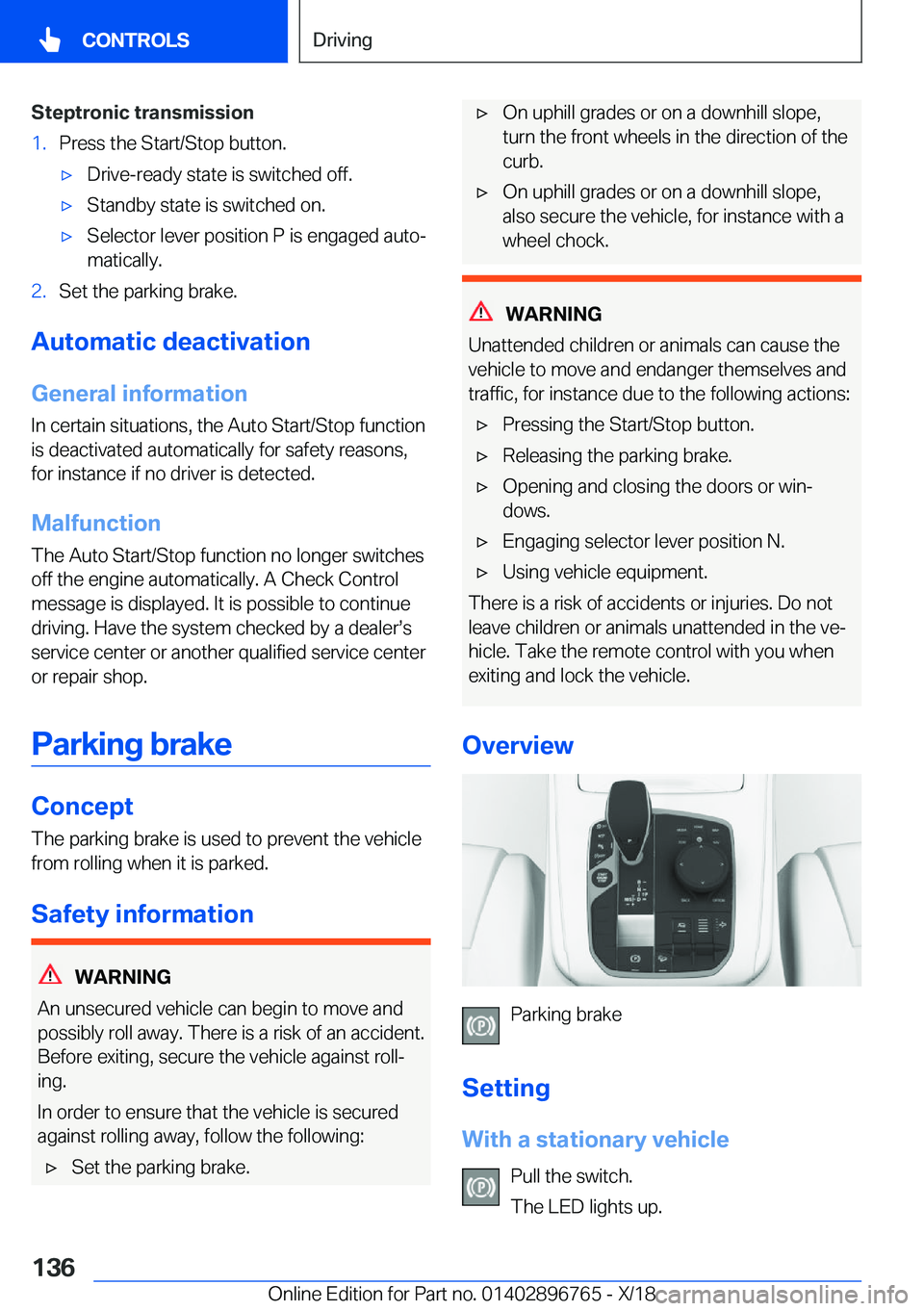 BMW X5 2019  Owners Manual �S�t�e�p�t�r�o�n�i�c��t�r�a�n�s�m�i�s�s�i�o�n�1�.�P�r�e�s�s��t�h�e��S�t�a�r�t�/�S�t�o�p��b�u�t�t�o�n�.'x�D�r�i�v�e�-�r�e�a�d�y��s�t�a�t�e��i�s��s�w�i�t�c�h�e�d��o�f�f�.'x�S�t�a�n�d�b�y
