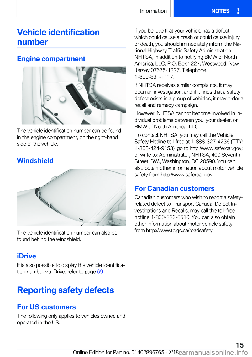 BMW X5 2019 User Guide �V�e�h�i�c�l�e��i�d�e�n�t�i�f�i�c�a�t�i�o�n�n�u�m�b�e�r
�E�n�g�i�n�e��c�o�m�p�a�r�t�m�e�n�t
�T�h�e��v�e�h�i�c�l�e��i�d�e�n�t�i�f�i�c�a�t�i�o�n��n�u�m�b�e�r��c�a�n��b�e��f�o�u�n�d
�i�n��t�h�e�