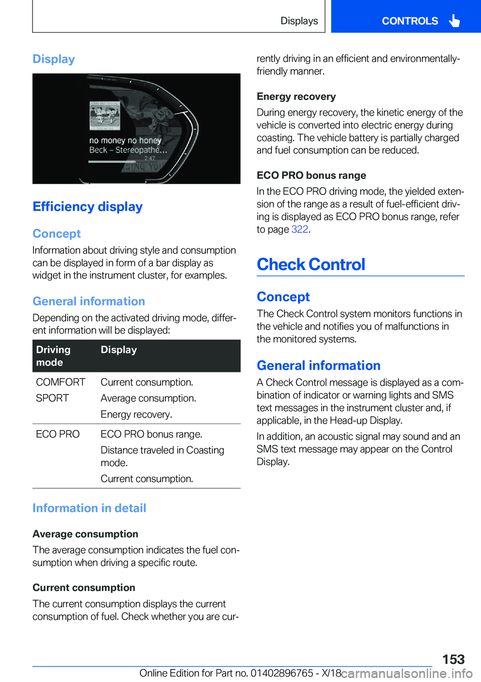 BMW X5 2019  Owners Manual �D�i�s�p�l�a�y
�E�f�f�i�c�i�e�n�c�y��d�i�s�p�l�a�y
�C�o�n�c�e�p�t
�I�n�f�o�r�m�a�t�i�o�n��a�b�o�u�t��d�r�i�v�i�n�g��s�t�y�l�e��a�n�d��c�o�n�s�u�m�p�t�i�o�n
�c�a�n��b�e��d�i�s�p�l�a�y�e�d��i�n