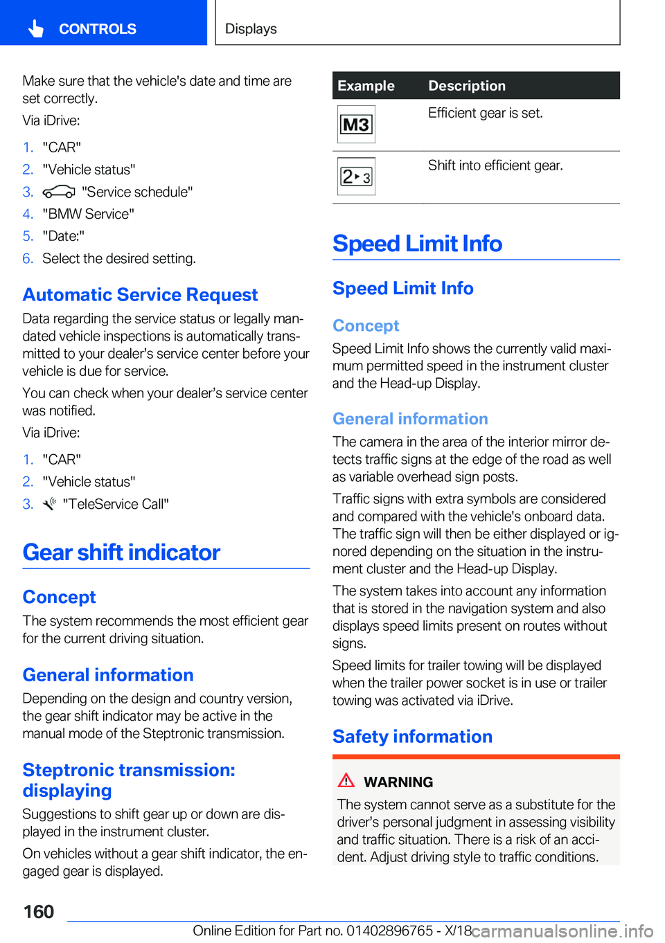 BMW X5 2019  Owners Manual �M�a�k�e��s�u�r�e��t�h�a�t��t�h�e��v�e�h�i�c�l�e�'�s��d�a�t�e��a�n�d��t�i�m�e��a�r�e�s�e�t��c�o�r�r�e�c�t�l�y�.
�V�i�a��i�D�r�i�v�e�:�1�.��C�A�R��2�.��V�e�h�i�c�l�e��s�t�a�t�u�s��3�