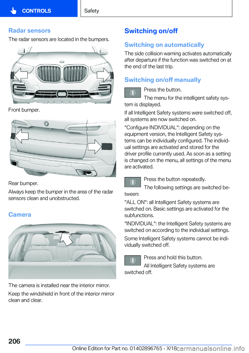 BMW X5 2019  Owners Manual �R�a�d�a�r��s�e�n�s�o�r�s
�T�h�e��r�a�d�a�r��s�e�n�s�o�r�s��a�r�e��l�o�c�a�t�e�d��i�n��t�h�e��b�u�m�p�e�r�s�.
�F�r�o�n�t��b�u�m�p�e�r�.
�R�e�a�r��b�u�m�p�e�r�.
�A�l�w�a�y�s��k�e�e�p��t�h�e