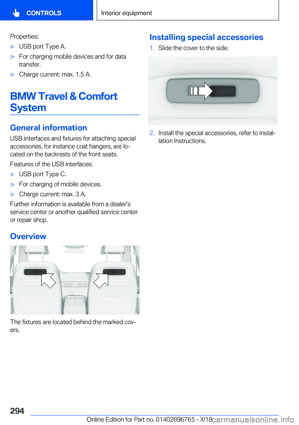 BMW X5 2019  Owners Manual �P�r�o�p�e�r�t�i�e�s�:'x�U�S�B��p�o�r�t��T�y�p�e��A�.'x�F�o�r��c�h�a�r�g�i�n�g��m�o�b�i�l�e��d�e�v�i�c�e�s��a�n�d��f�o�r��d�a�t�a�t�r�a�n�s�f�e�r�.'x�C�h�a�r�g�e��c�u�r�r�e�n�t�: