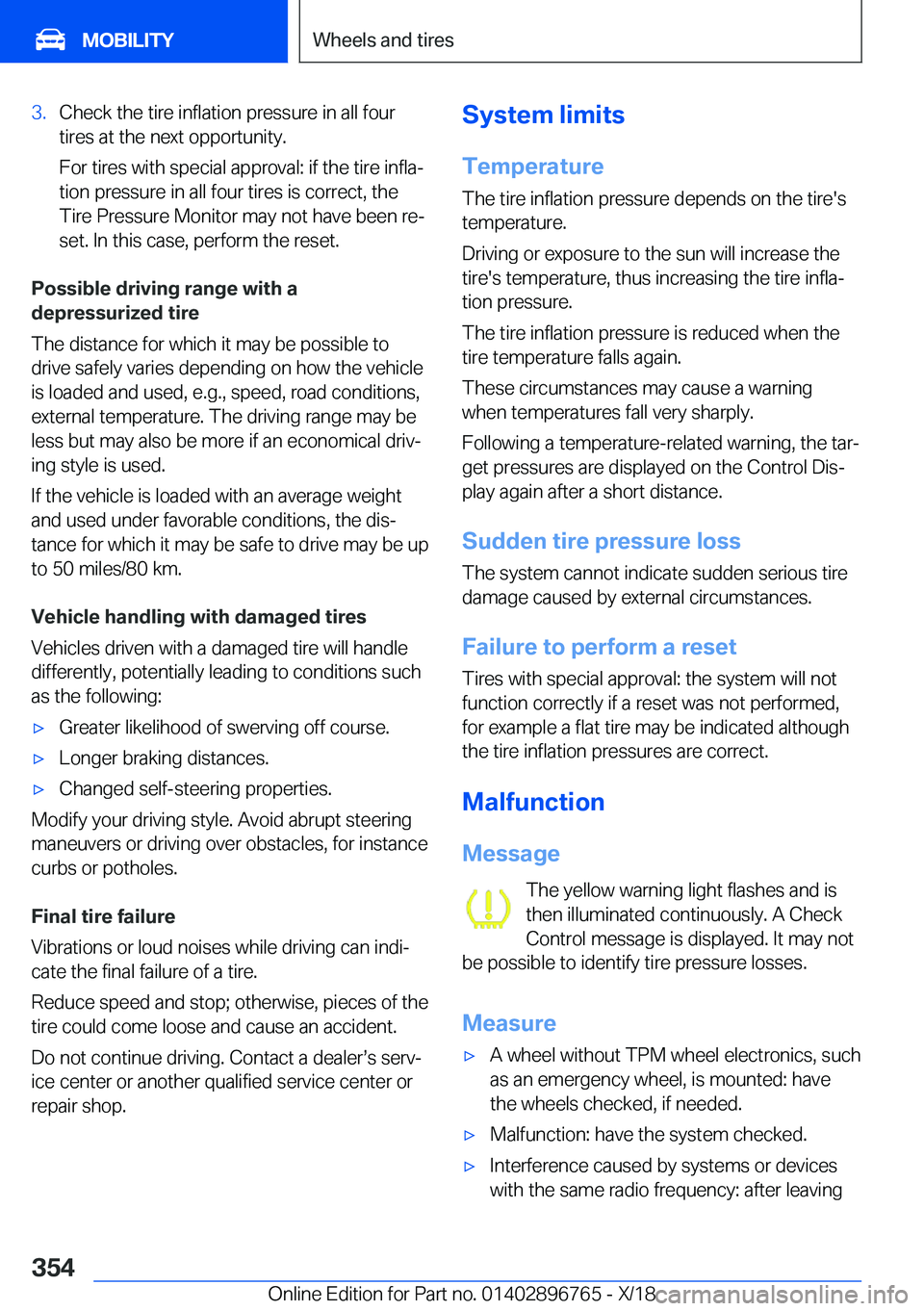 BMW X5 2019  Owners Manual �3�.�C�h�e�c�k��t�h�e��t�i�r�e��i�n�f�l�a�t�i�o�n��p�r�e�s�s�u�r�e��i�n��a�l�l��f�o�u�r
�t�i�r�e�s��a�t��t�h�e��n�e�x�t��o�p�p�o�r�t�u�n�i�t�y�.
�F�o�r��t�i�r�e�s��w�i�t�h��s�p�e�c�i�a�l