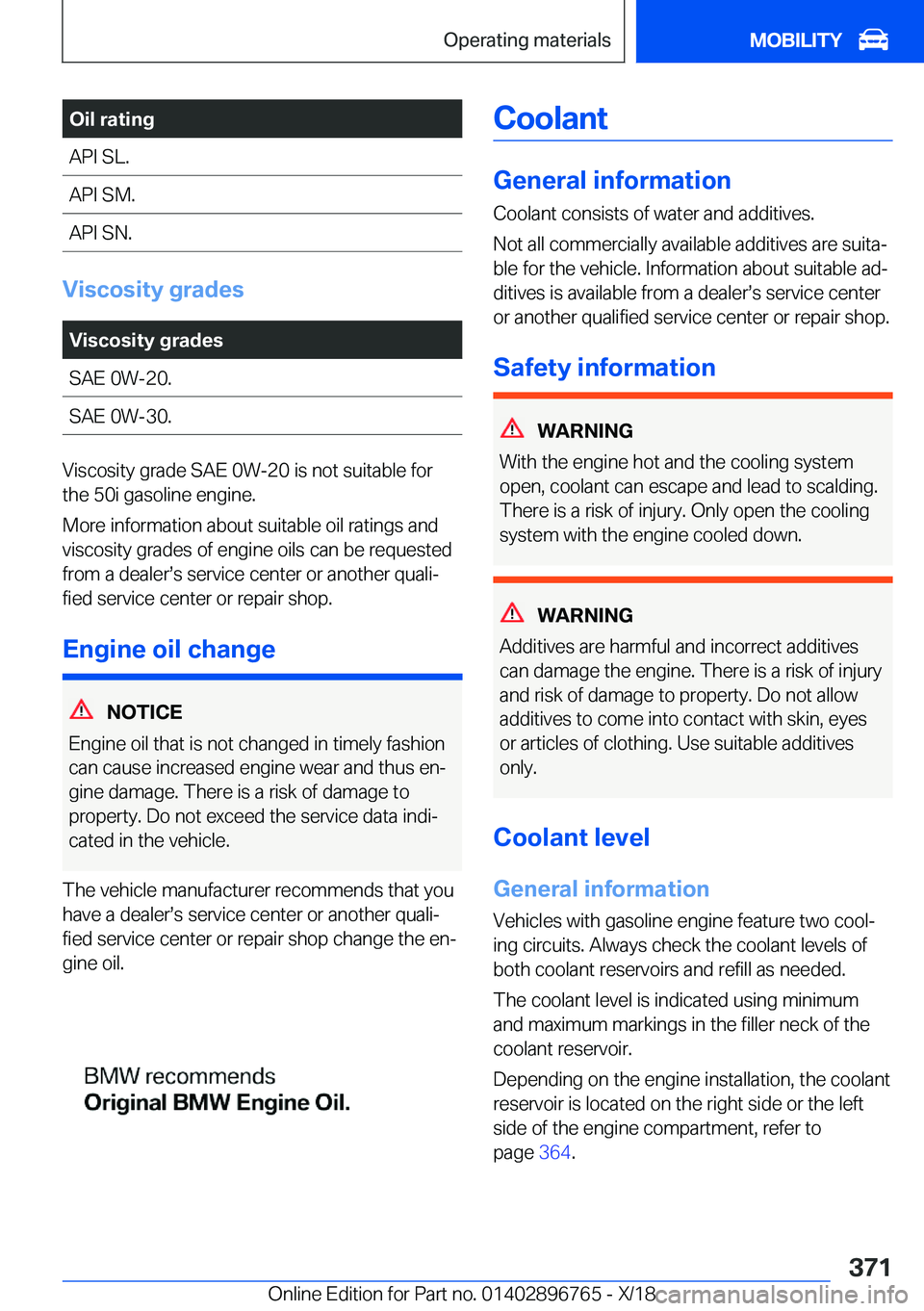 BMW X5 2019  Owners Manual �O�i�l��r�a�t�i�n�g�A�P�I��S�L�.�A�P�I��S�M�.�A�P�I��S�N�.
�V�i�s�c�o�s�i�t�y��g�r�a�d�e�s
�V�i�s�c�o�s�i�t�y��g�r�a�d�e�s�S�A�E��0�W�-�2�0�.�S�A�E��0�W�-�3�0�.
�V�i�s�c�o�s�i�t�y��g�r�a�d�e�