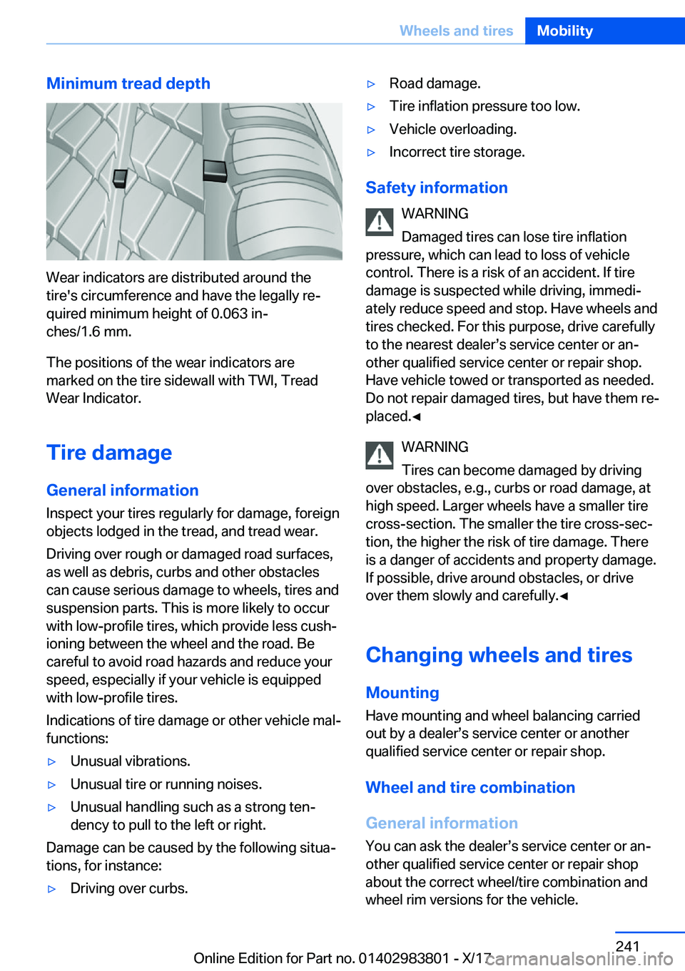 BMW X5 2018  Owners Manual �M�i�n�i�m�u�m��t�r�e�a�d��d�e�p�t�h
�W�e�a�r� �i�n�d�i�c�a�t�o�r�s� �a�r�e� �d�i�s�t�r�i�b�u�t�e�d� �a�r�o�u�n�d� �t�h�e�t�i�r�e�'�s� �c�i�r�c�u�m�f�e�r�e�n�c�e� �a�n�d� �h�a�v�e� �t�h�e� �l�e�