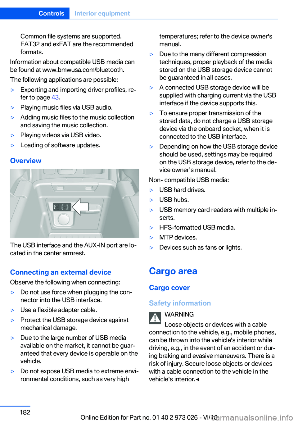 BMW X5 2017  Owners Manual �C�o�m�m�o�n� �f�i�l�e� �s�y�s�t�e�m�s� �a�r�e� �s�u�p�p�o�r�t�e�d�.�F�A�T�3�2� �a�n�d� �e�x�F�A�T� �a�r�e� �t�h�e� �r�e�c�o�m�m�e�n�d�e�d�f�o�r�m�a�t�s�.
�I�n�f�o�r�m�a�t�i�o�n� �a�b�o�u�t� �c�o�m�p�