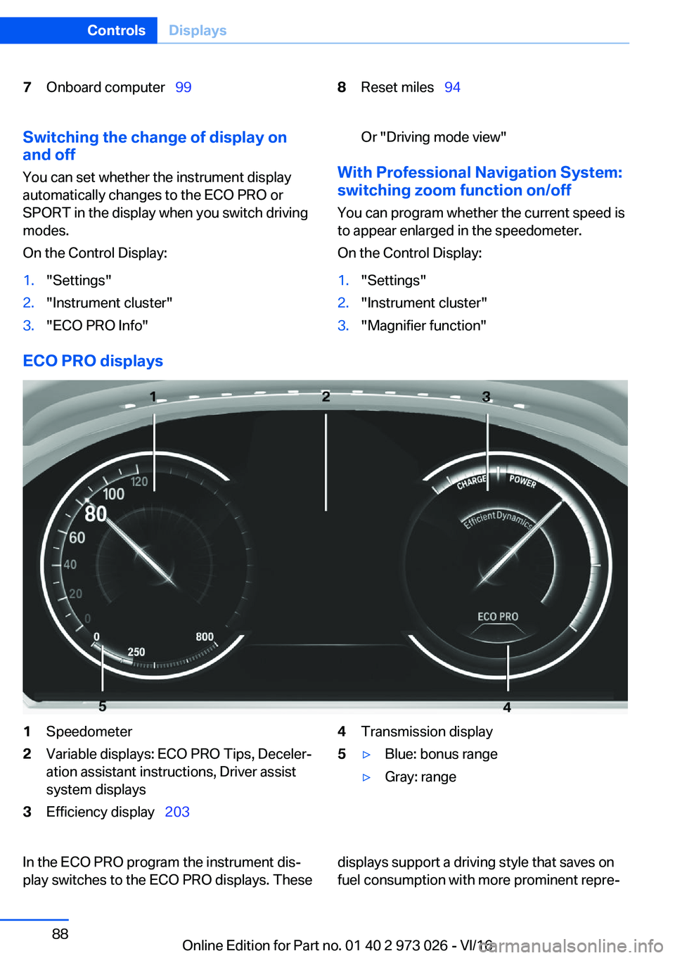 BMW X5 2017 Manual Online �7�O�n�b�o�a�r�d� �c�o�m�p�u�t�e�r#\#_�9�9�8�R�e�s�e�t� �m�i�l�e�s#\#_�9�4�S�w�i�t�c�h�i�n�g��t�h�e��c�h�a�n�g�e��o�f��d�i�s�p�l�a�y��o�n
�a�n�d��o�f�f
�Y�o�u� �c�a�n� �s�e�t� �w�h�e�t�h�e�r� �t