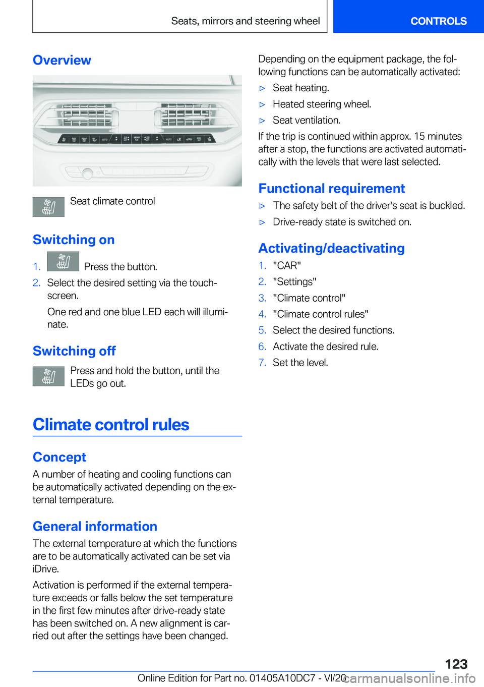 BMW X5M 2021  Owners Manual �O�v�e�r�v�i�e�w
�S�e�a�t��c�l�i�m�a�t�e��c�o�n�t�r�o�l
�S�w�i�t�c�h�i�n�g��o�n
�1�.���P�r�e�s�s��t�h�e��b�u�t�t�o�n�.�2�.�S�e�l�e�c�t��t�h�e��d�e�s�i�r�e�d��s�e�t�t�i�n�g��v�i�a��t�h�e��