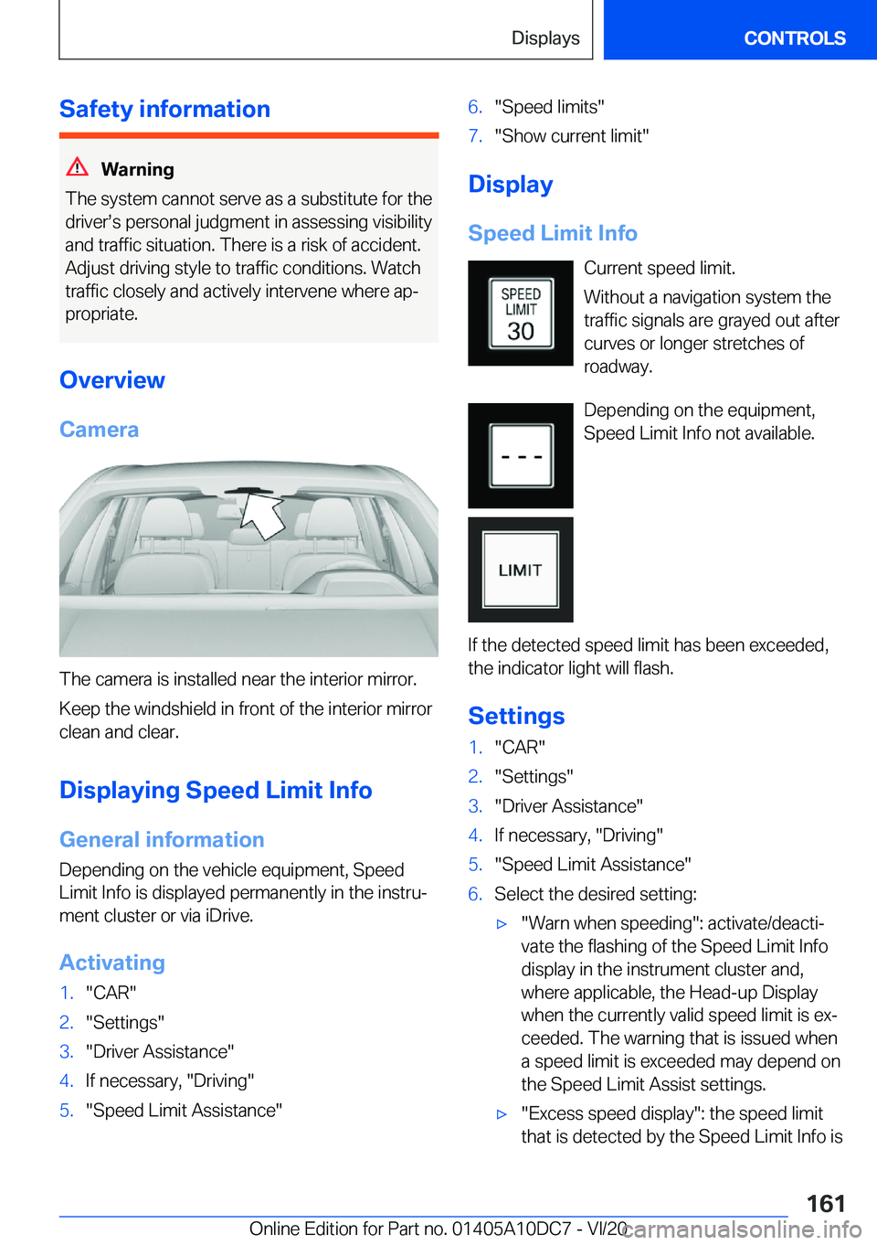 BMW X5M 2021  Owners Manual �S�a�f�e�t�y��i�n�f�o�r�m�a�t�i�o�n
�W�a�r�n�i�n�g
�T�h�e��s�y�s�t�e�m��c�a�n�n�o�t��s�e�r�v�e��a�s��a��s�u�b�s�t�i�t�u�t�e��f�o�r��t�h�e
�d�r�i�v�e�r#s�s��p�e�r�s�o�n�a�l��j�u�d�g�m�e�n�t�