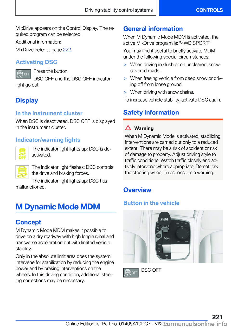 BMW X5M 2021  Owners Manual �M��x�D�r�i�v�e��a�p�p�e�a�r�s��o�n��t�h�e��C�o�n�t�r�o�l��D�i�s�p�l�a�y�.��T�h�e��r�e#j�q�u�i�r�e�d��p�r�o�g�r�a�m��c�a�n��b�e��s�e�l�e�c�t�e�d�.
�A�d�d�i�t�i�o�n�a�l��i�n�f�o�r�m�a�t�i�