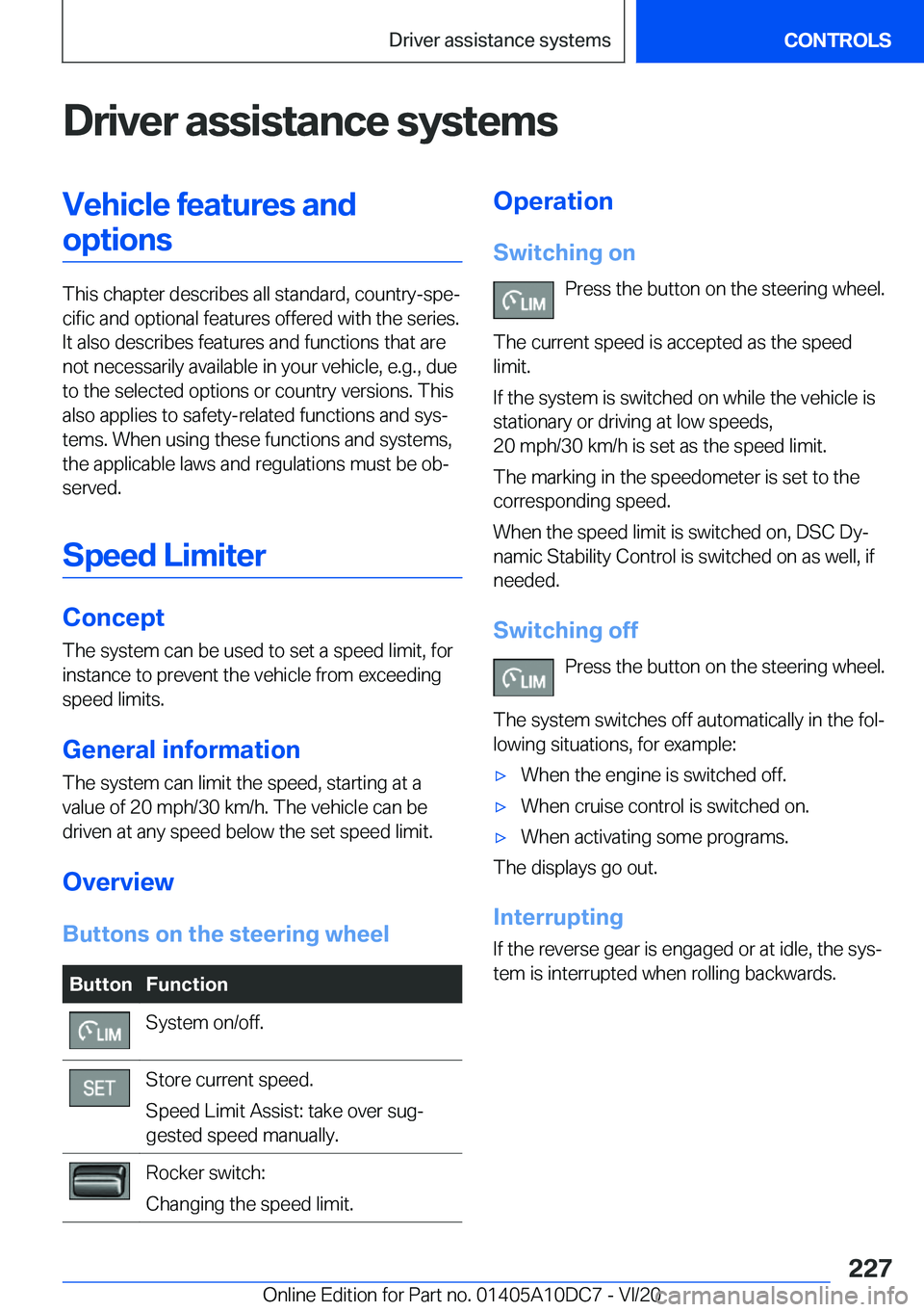BMW X5M 2021  Owners Manual �D�r�i�v�e�r��a�s�s�i�s�t�a�n�c�e��s�y�s�t�e�m�s�V�e�h�i�c�l�e��f�e�a�t�u�r�e�s��a�n�d�o�p�t�i�o�n�s
�T�h�i�s��c�h�a�p�t�e�r��d�e�s�c�r�i�b�e�s��a�l�l��s�t�a�n�d�a�r�d�,��c�o�u�n�t�r�y�-�s�p�