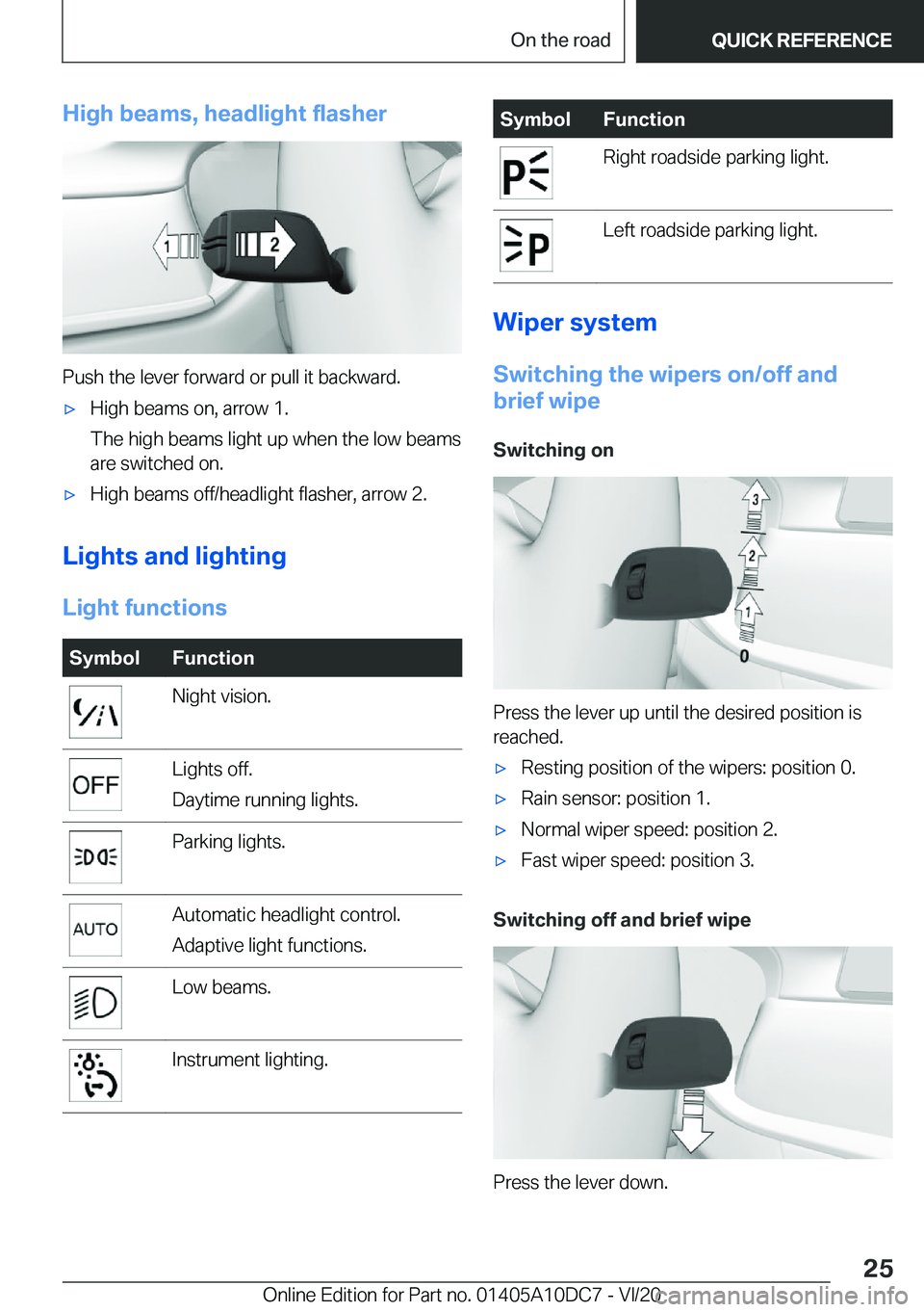 BMW X5M 2021 Owners Manual �H�i�g�h��b�e�a�m�s�,��h�e�a�d�l�i�g�h�t��f�l�a�s�h�e�r
�P�u�s�h��t�h�e��l�e�v�e�r��f�o�r�w�a�r�d��o�r��p�u�l�l��i�t��b�a�c�k�w�a�r�d�.
'x�H�i�g�h��b�e�a�m�s��o�n�,��a�r�r�o�w��1�.
�