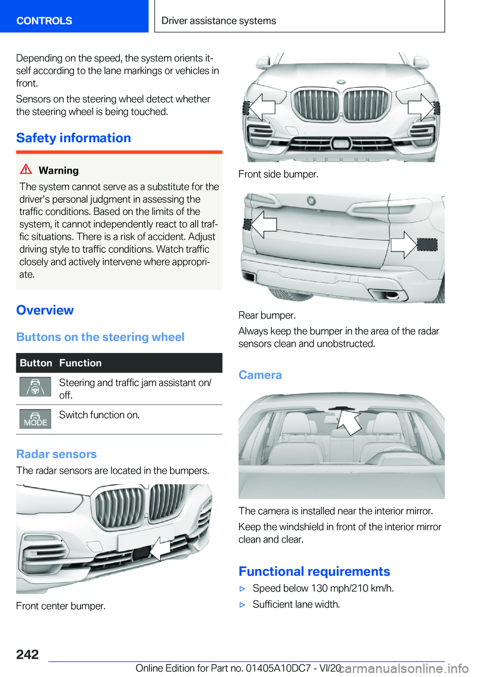 BMW X5M 2021  Owners Manual �D�e�p�e�n�d�i�n�g��o�n��t�h�e��s�p�e�e�d�,��t�h�e��s�y�s�t�e�m��o�r�i�e�n�t�s��i�t#j
�s�e�l�f��a�c�c�o�r�d�i�n�g��t�o��t�h�e��l�a�n�e��m�a�r�k�i�n�g�s��o�r��v�e�h�i�c�l�e�s��i�n
�f�r�o