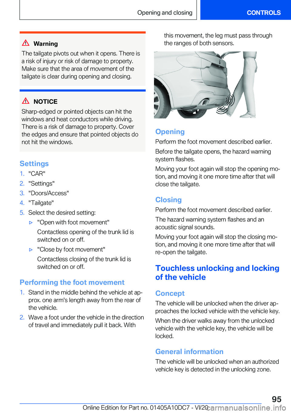 BMW X5M 2021  Owners Manual �W�a�r�n�i�n�g
�T�h�e��t�a�i�l�g�a�t�e��p�i�v�o�t�s��o�u�t��w�h�e�n��i�t��o�p�e�n�s�.��T�h�e�r�e��i�s
�a��r�i�s�k��o�f��i�n�j�u�r�y��o�r��r�i�s�k��o�f��d�a�m�a�g�e��t�o��p�r�o�p�e�r�t