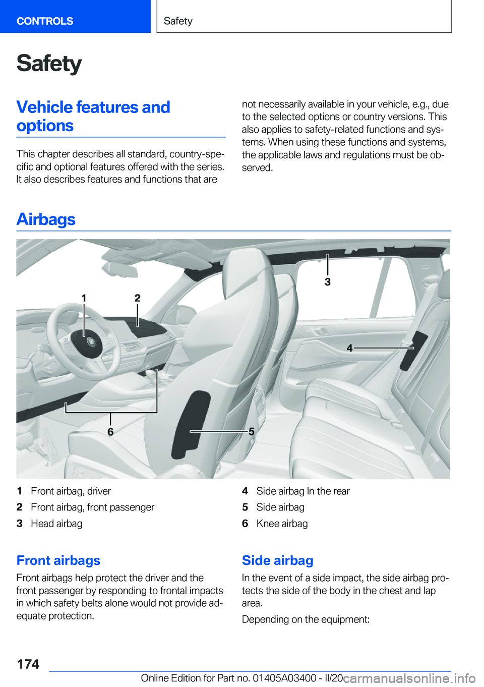 BMW X5M 2020  Owners Manual �S�a�f�e�t�y�V�e�h�i�c�l�e��f�e�a�t�u�r�e�s��a�n�d�o�p�t�i�o�n�s
�T�h�i�s��c�h�a�p�t�e�r��d�e�s�c�r�i�b�e�s��a�l�l��s�t�a�n�d�a�r�d�,��c�o�u�n�t�r�y�-�s�p�e#j�c�i�f�i�c��a�n�d��o�p�t�i�o�n�a�
