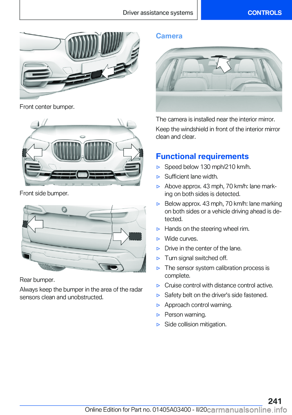 BMW X5M 2020  Owners Manual �F�r�o�n�t��c�e�n�t�e�r��b�u�m�p�e�r�.
�F�r�o�n�t��s�i�d�e��b�u�m�p�e�r�.
�R�e�a�r��b�u�m�p�e�r�.
�A�l�w�a�y�s��k�e�e�p��t�h�e��b�u�m�p�e�r��i�n��t�h�e��a�r�e�a��o�f��t�h�e��r�a�d�a�r
�s