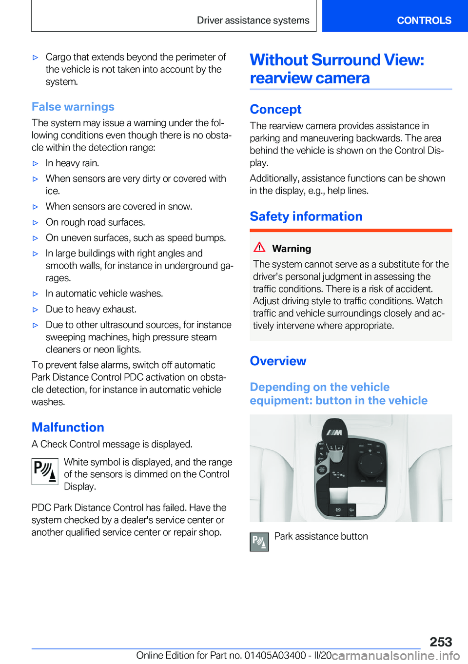 BMW X5M 2020  Owners Manual 'x�C�a�r�g�o��t�h�a�t��e�x�t�e�n�d�s��b�e�y�o�n�d��t�h�e��p�e�r�i�m�e�t�e�r��o�f
�t�h�e��v�e�h�i�c�l�e��i�s��n�o�t��t�a�k�e�n��i�n�t�o��a�c�c�o�u�n�t��b�y��t�h�e
�s�y�s�t�e�m�.
�F�a�