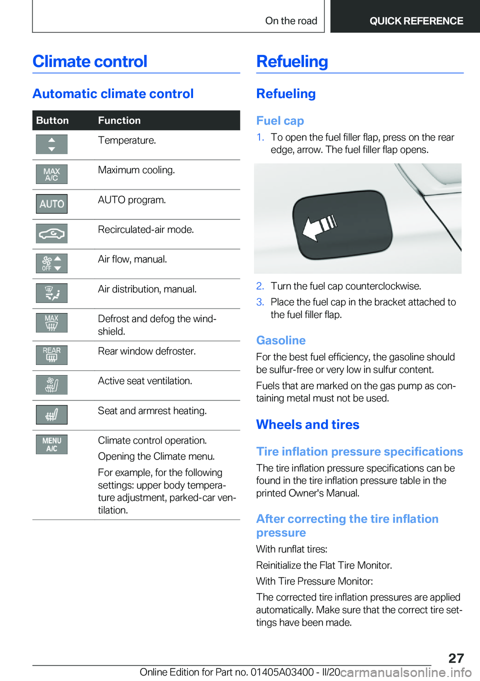 BMW X5M 2020 Owners Manual �C�l�i�m�a�t�e��c�o�n�t�r�o�l
�A�u�t�o�m�a�t�i�c��c�l�i�m�a�t�e��c�o�n�t�r�o�l
�B�u�t�t�o�n�F�u�n�c�t�i�o�n�T�e�m�p�e�r�a�t�u�r�e�.�M�a�x�i�m�u�m��c�o�o�l�i�n�g�.�A�U�T�O��p�r�o�g�r�a�m�.�R�e�c�i