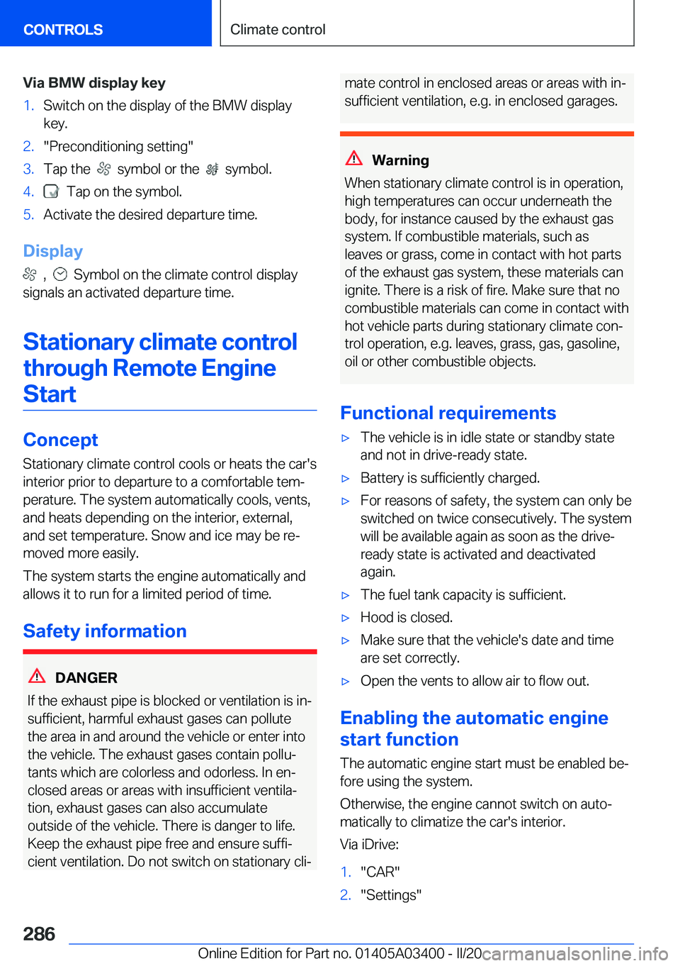 BMW X5M 2020  Owners Manual �V�i�a��B�M�W��d�i�s�p�l�a�y��k�e�y�1�.�S�w�i�t�c�h��o�n��t�h�e��d�i�s�p�l�a�y��o�f��t�h�e��B�M�W��d�i�s�p�l�a�y�k�e�y�.�2�.�"�P�r�e�c�o�n�d�i�t�i�o�n�i�n�g��s�e�t�t�i�n�g�"�3�.�T�a