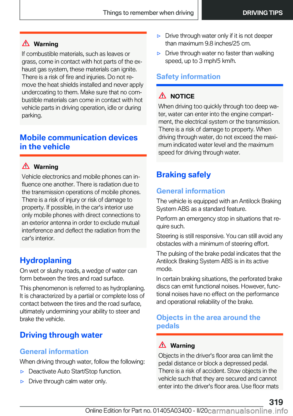 BMW X5M 2020  Owners Manual �W�a�r�n�i�n�g
�I�f��c�o�m�b�u�s�t�i�b�l�e��m�a�t�e�r�i�a�l�s�,��s�u�c�h��a�s��l�e�a�v�e�s��o�r
�g�r�a�s�s�,��c�o�m�e��i�n��c�o�n�t�a�c�t��w�i�t�h��h�o�t��p�a�r�t�s��o�f��t�h�e��e�x#j
�