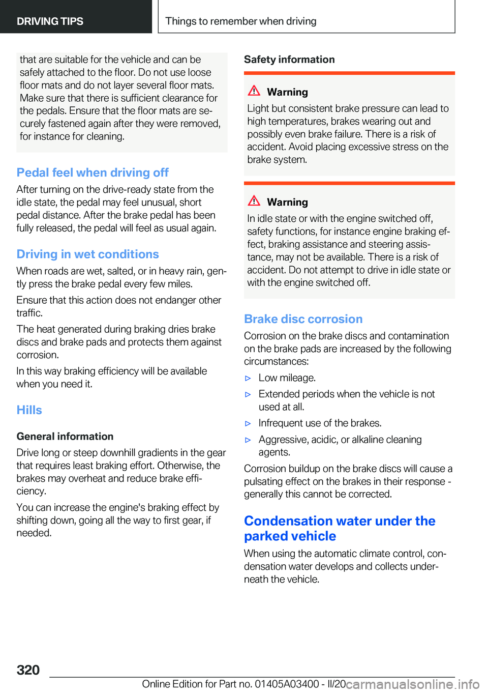 BMW X5M 2020  Owners Manual �t�h�a�t��a�r�e��s�u�i�t�a�b�l�e��f�o�r��t�h�e��v�e�h�i�c�l�e��a�n�d��c�a�n��b�e
�s�a�f�e�l�y��a�t�t�a�c�h�e�d��t�o��t�h�e��f�l�o�o�r�.��D�o��n�o�t��u�s�e��l�o�o�s�e
�f�l�o�o�r��m�a�t