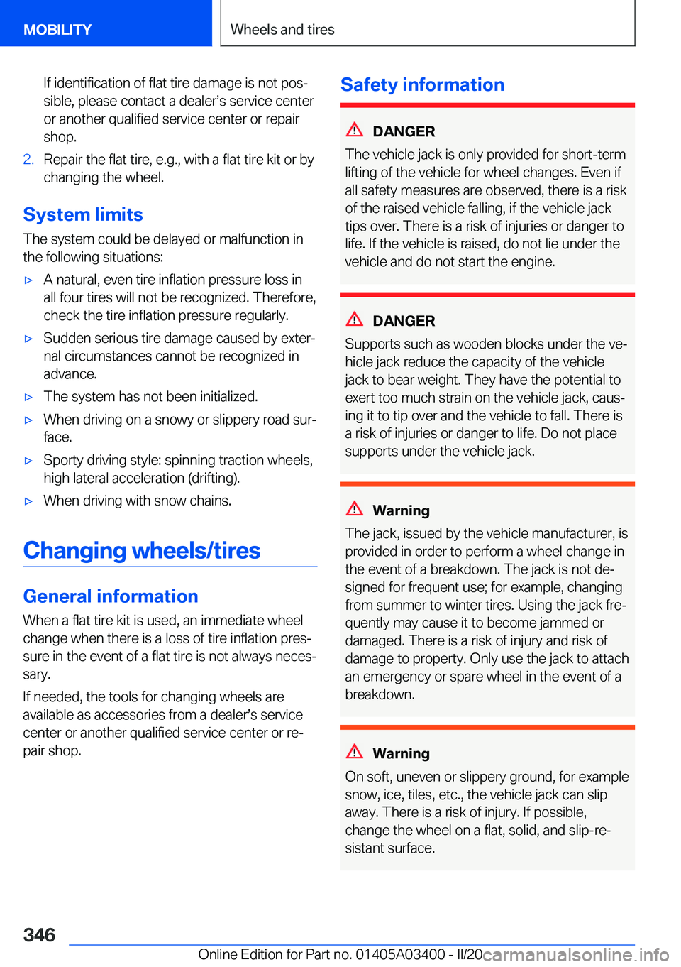 BMW X5M 2020  Owners Manual �I�f��i�d�e�n�t�i�f�i�c�a�t�i�o�n��o�f��f�l�a�t��t�i�r�e��d�a�m�a�g�e��i�s��n�o�t��p�o�s#j�s�i�b�l�e�,��p�l�e�a�s�e��c�o�n�t�a�c�t��a��d�e�a�l�e�r#s�s��s�e�r�v�i�c�e��c�e�n�t�e�r
�o�r��