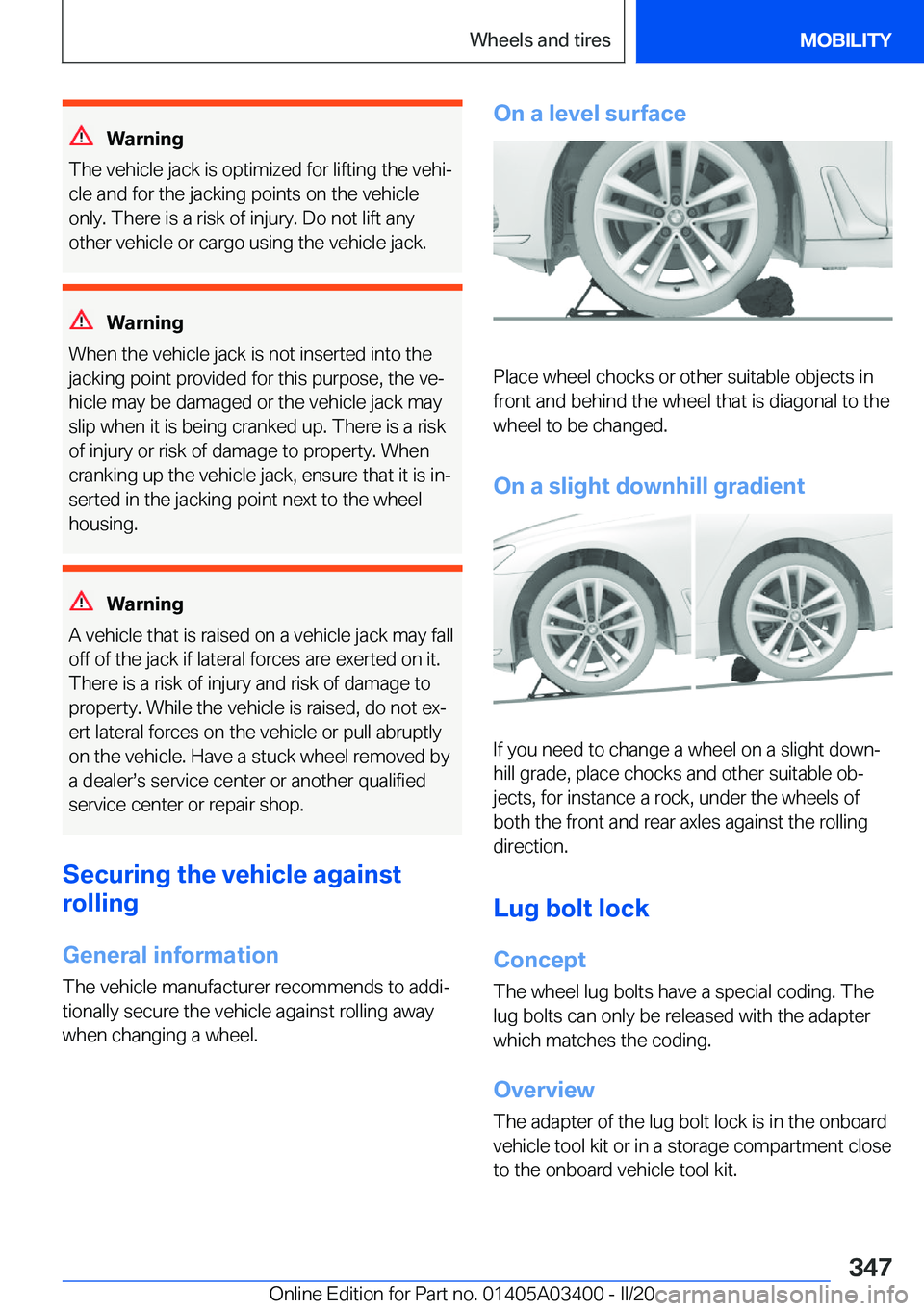 BMW X5M 2020  Owners Manual �W�a�r�n�i�n�g
�T�h�e��v�e�h�i�c�l�e��j�a�c�k��i�s��o�p�t�i�m�i�z�e�d��f�o�r��l�i�f�t�i�n�g��t�h�e��v�e�h�i#j
�c�l�e��a�n�d��f�o�r��t�h�e��j�a�c�k�i�n�g��p�o�i�n�t�s��o�n��t�h�e��v�e�h