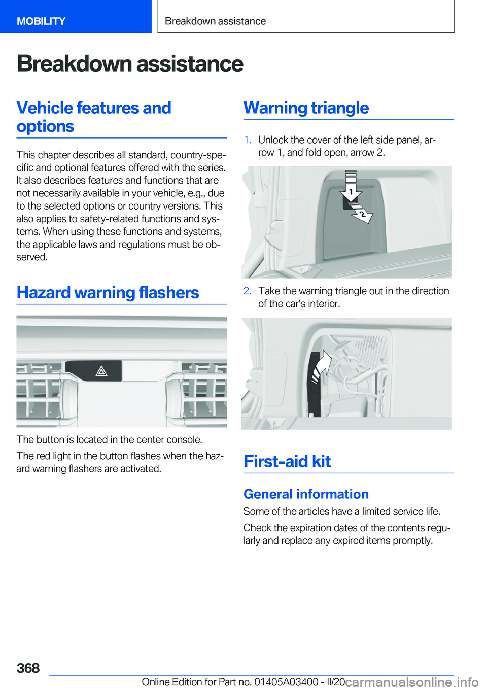BMW X5M 2020  Owners Manual �B�r�e�a�k�d�o�w�n��a�s�s�i�s�t�a�n�c�e�V�e�h�i�c�l�e��f�e�a�t�u�r�e�s��a�n�d�o�p�t�i�o�n�s
�T�h�i�s��c�h�a�p�t�e�r��d�e�s�c�r�i�b�e�s��a�l�l��s�t�a�n�d�a�r�d�,��c�o�u�n�t�r�y�-�s�p�e#j�c�i�f�