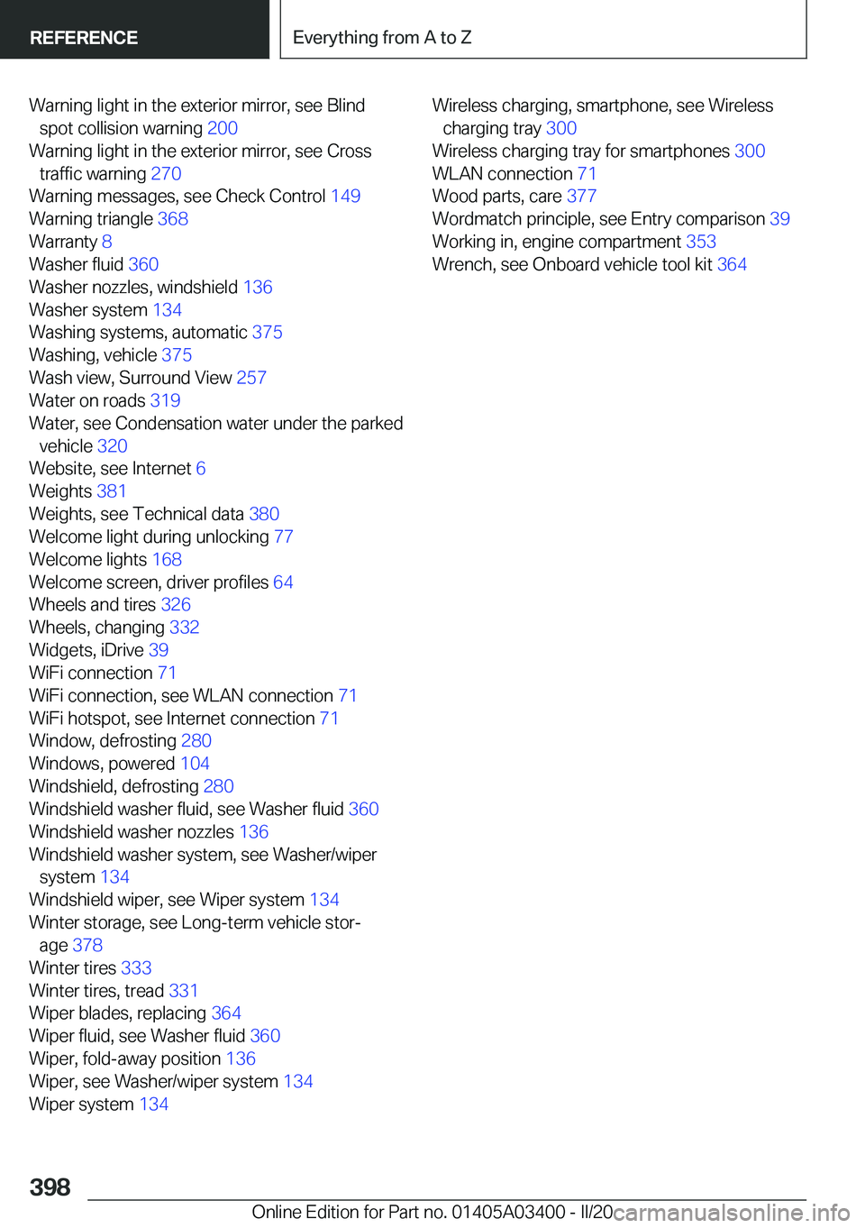 BMW X5M 2020  Owners Manual �W�a�r�n�i�n�g��l�i�g�h�t��i�n��t�h�e��e�x�t�e�r�i�o�r��m�i�r�r�o�r�,��s�e�e��B�l�i�n�d�s�p�o�t��c�o�l�l�i�s�i�o�n��w�a�r�n�i�n�g� �2�0�0�
�W�a�r�n�i�n�g��l�i�g�h�t��i�n��t�h�e��e�x�t�e
