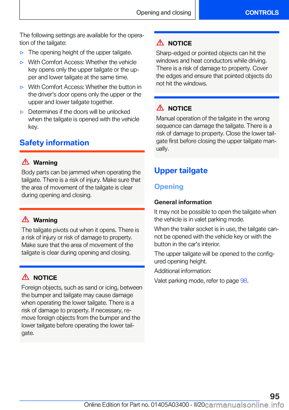 BMW X5M 2020  Owners Manual �T�h�e��f�o�l�l�o�w�i�n�g��s�e�t�t�i�n�g�s��a�r�e��a�v�a�i�l�a�b�l�e��f�o�r��t�h�e��o�p�e�r�a#j�t�i�o�n��o�f��t�h�e��t�a�i�l�g�a�t�e�:'x�T�h�e��o�p�e�n�i�n�g��h�e�i�g�h�t��o�f��t�h�e