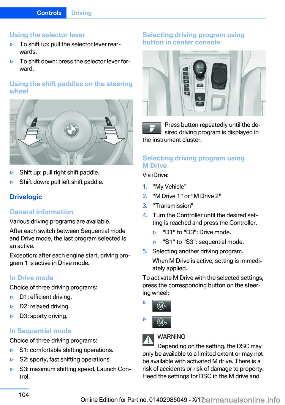BMW X5M 2018  Owners Manual �U�s�i�n�g��t�h�e��s�e�l�e�c�t�o�r��l�e�v�e�r'y�T�o� �s�h�i�f�t� �u�p�:� �p�u�l�l� �t�h�e� �s�e�l�e�c�t�o�r� �l�e�v�e�r� �r�e�a�rj�w�a�r�d�s�.'y�T�o� �s�h�i�f�t� �d�o�w�n�:� �p�r�e�s�s� �t
