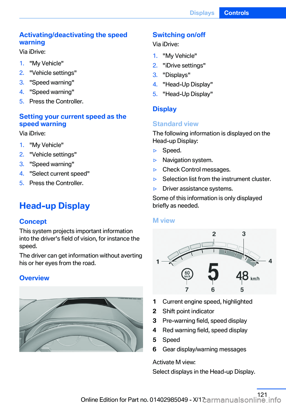 BMW X5M 2018  Owners Manual �A�c�t�i�v�a�t�i�n�g�/�d�e�a�c�t�i�v�a�t�i�n�g��t�h�e��s�p�e�e�d
�w�a�r�n�i�n�g
�V�i�a� �i�D�r�i�v�e�:�1�.�"�M�y� �V�e�h�i�c�l�e�"�2�.�"�V�e�h�i�c�l�e� �s�e�t�t�i�n�g�s�"�3�.�"�S