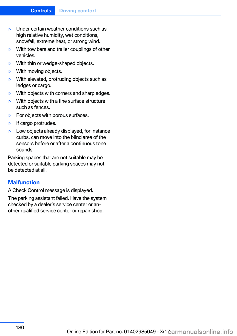 BMW X5M 2018  Owners Manual 'y�U�n�d�e�r� �c�e�r�t�a�i�n� �w�e�a�t�h�e�r� �c�o�n�d�i�t�i�o�n�s� �s�u�c�h� �a�s
�h�i�g�h� �r�e�l�a�t�i�v�e� �h�u�m�i�d�i�t�y�,� �w�e�t� �c�o�n�d�i�t�i�o�n�s�,
�s�n�o�w�f�a�l�l�,� �e�x�t�r�e�m�e