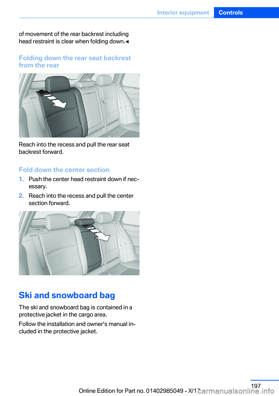 BMW X5M 2018  Owners Manual �o�f� �m�o�v�e�m�e�n�t� �o�f� �t�h�e� �r�e�a�r� �b�a�c�k�r�e�s�t� �i�n�c�l�u�d�i�n�g
�h�e�a�d� �r�e�s�t�r�a�i�n�t� �i�s� �c�l�e�a�r� �w�h�e�n� �f�o�l�d�i�n�g� �d�o�w�n�.'