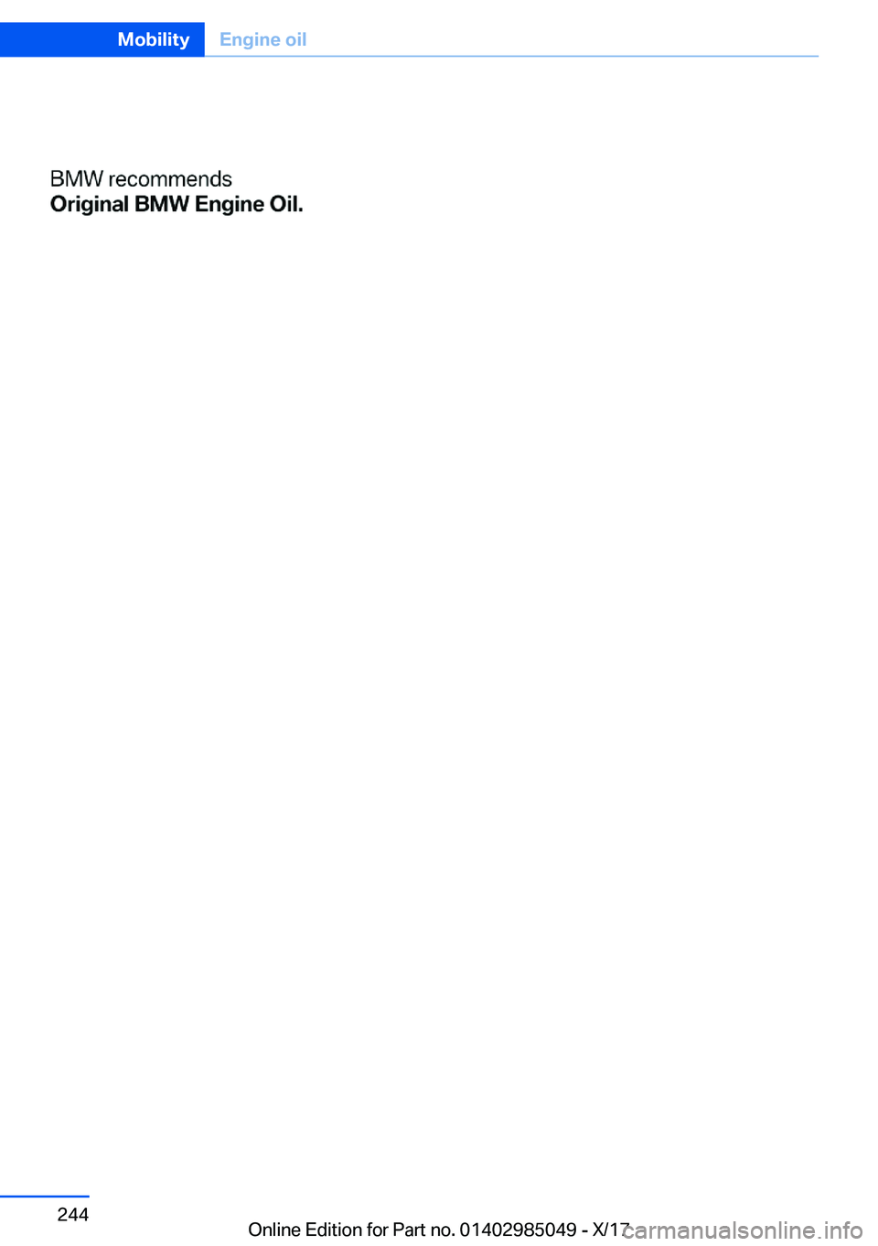 BMW X5M 2018  Owners Manual �S�e�i�t�e� �2�4�4�M�o�b�i�l�i�t�y�E�n�g�i�n�e��o�i�l�2�4�4
�O�n�l�i�n�e� �E�d�i�t�i�o�n� �f�o�r� �P�a�r�t� �n�o�.� �0�1�4�0�2�9�8�5�0�4�9� �-� �X�/�1�7 