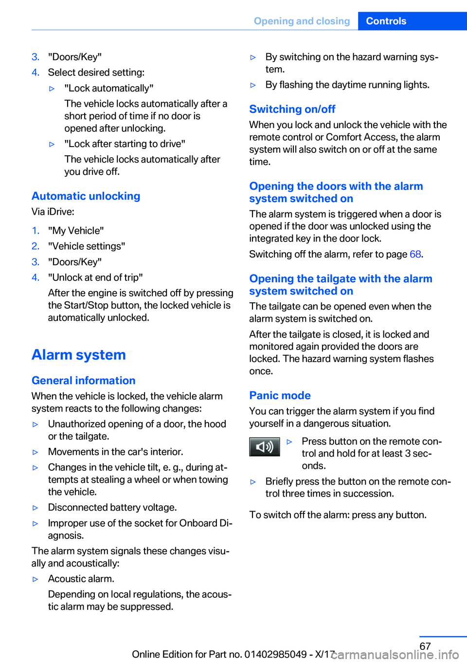 BMW X5M 2018 Repair Manual �3�.�"�D�o�o�r�s�/�K�e�y�"�4�.�S�e�l�e�c�t� �d�e�s�i�r�e�d� �s�e�t�t�i�n�g�:'y�"�L�o�c�k� �a�u�t�o�m�a�t�i�c�a�l�l�y�"
�T�h�e� �v�e�h�i�c�l�e� �l�o�c�k�s� �a�u�t�o�m�a�t�i�c�a�l�l�