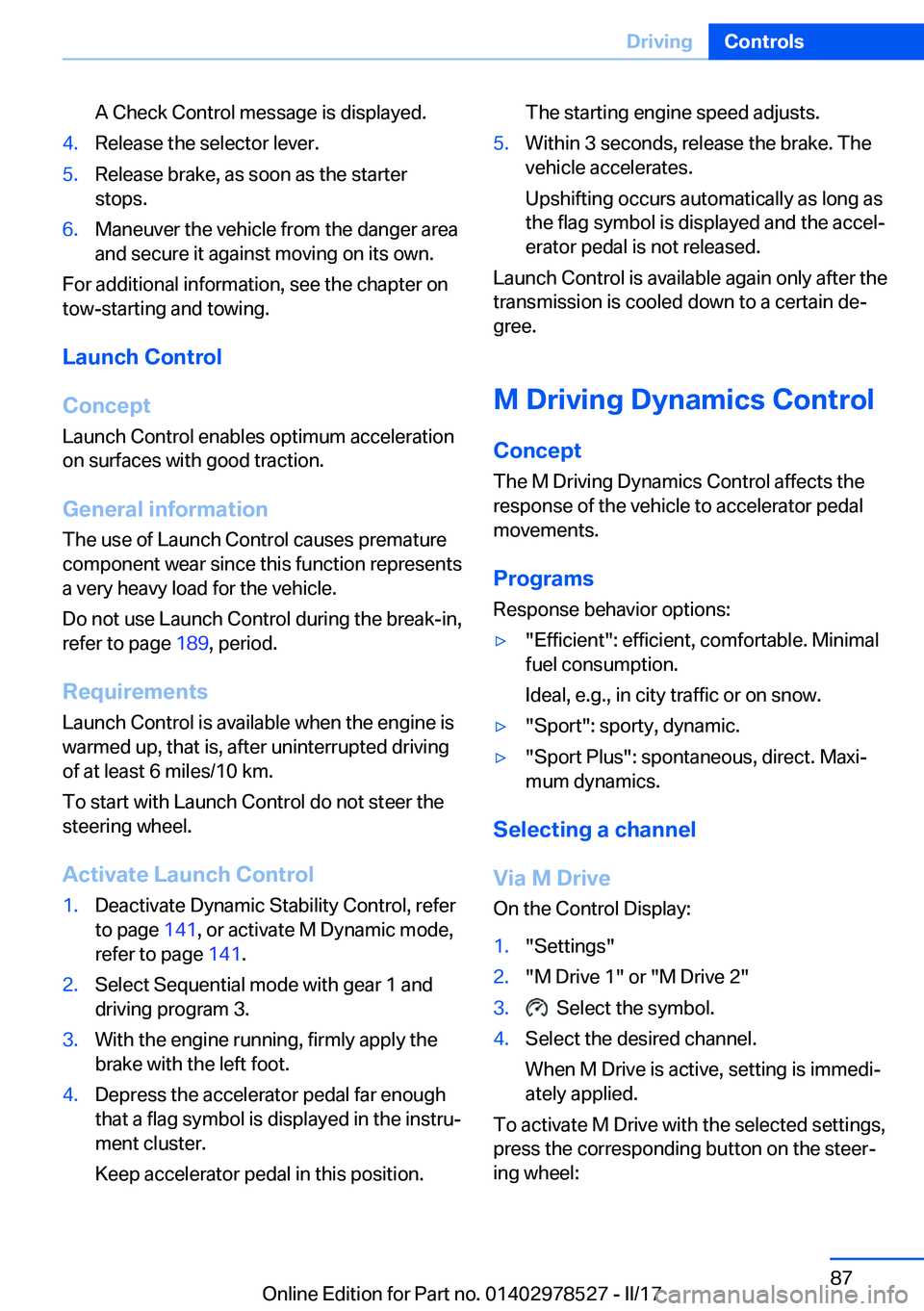BMW X5M 2017 Manual Online �A� �C�h�e�c�k� �C�o�n�t�r�o�l� �m�e�s�s�a�g�e� �i�s� �d�i�s�p�l�a�y�e�d�.�4�.�R�e�l�e�a�s�e� �t�h�e� �s�e�l�e�c�t�o�r� �l�e�v�e�r�.�5�.�R�e�l�e�a�s�e� �b�r�a�k�e�,� �a�s� �s�o�o�n� �a�s� �t�h�e� �s�t