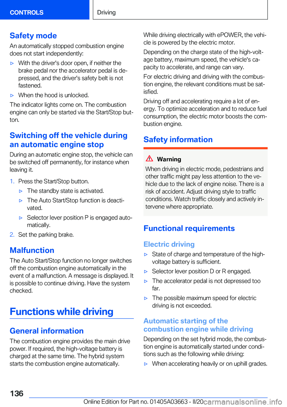 BMW X5 PLUG-IN HYBRID 2021  Owners Manual �S�a�f�e�t�y��m�o�d�e�A�n��a�u�t�o�m�a�t�i�c�a�l�l�y��s�t�o�p�p�e�d��c�o�m�b�u�s�t�i�o�n��e�n�g�i�n�e�d�o�e�s��n�o�t��s�t�a�r�t��i�n�d�e�p�e�n�d�e�n�t�l�y�:'x�W�i�t�h��t�h�e��d�r�i�v�e�r